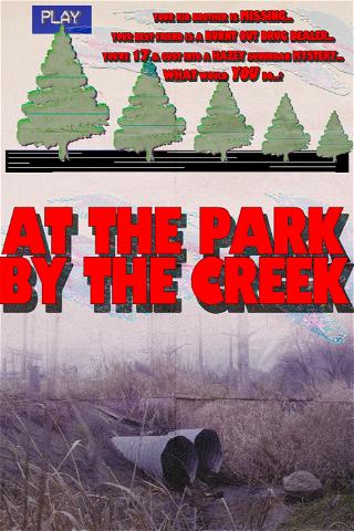 At the Park by the Creek poster
