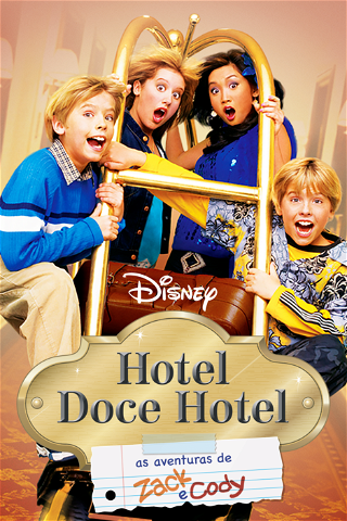 Hotel, Doce Hotel: As Aventuras de Zack e Cody poster
