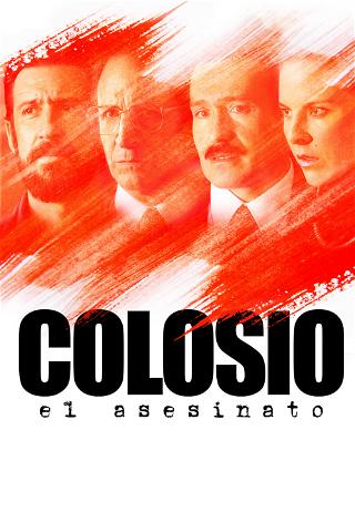 Colosio: El asesinato poster
