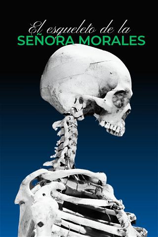 El esqueleto de la señora Morales poster