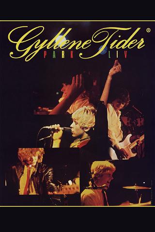 Gyllene Tider - Parkliv poster