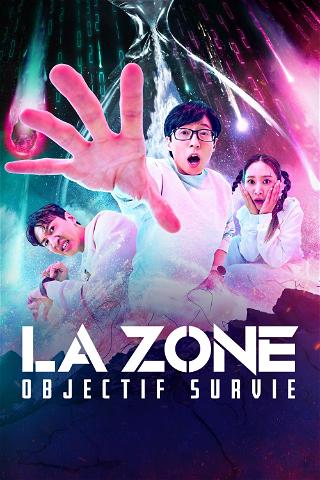 La zone : Objectif survie poster