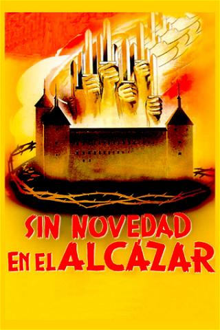 Sin novedad en el Alcázar poster