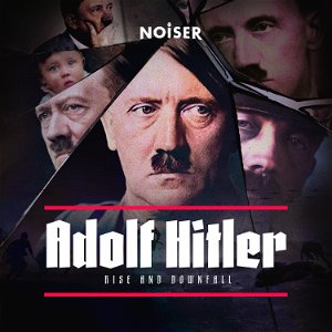 Adolf Hitler: Rise and Downfall poster