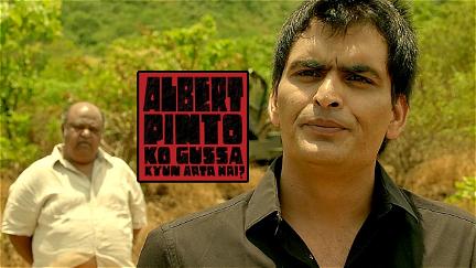 What makes Albert Pinto angry? poster