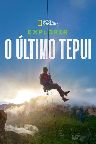 Explorer The Last Tepui poster
