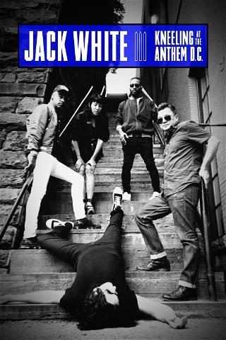 Jack White: Kneeling At The Anthem D.C. poster