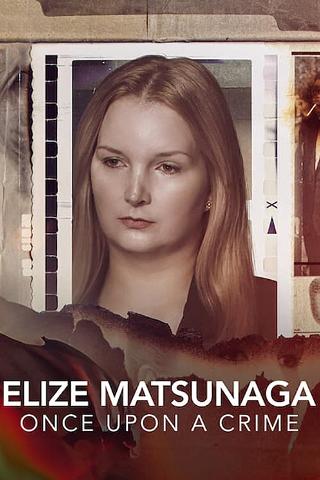 Elize Matsunaga: Es war einmal ein Mord poster