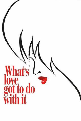 Tina - What's love got to do with it poster