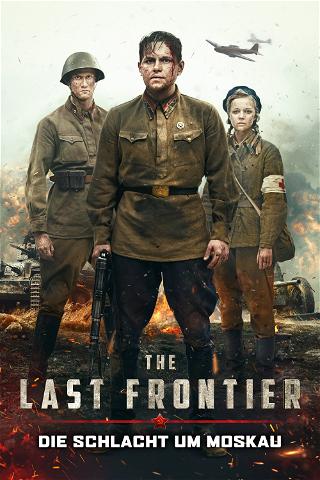 The Last Frontier: Die Schlacht um Moskau poster