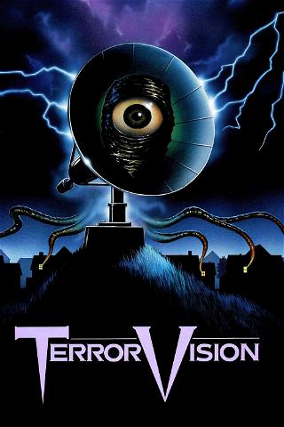 Terror Vision - Visioni del terrore poster