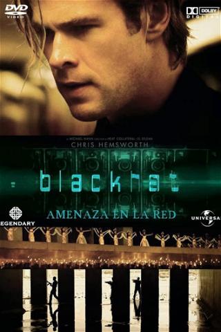 Blackhat: Amenaza en la red poster