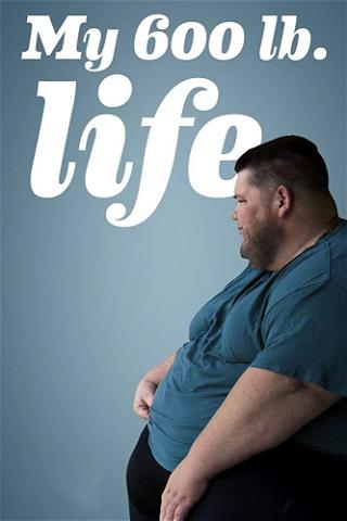 My 600-lb Life poster