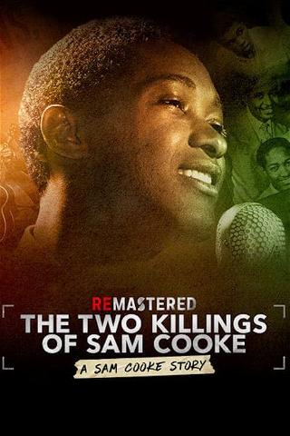 ReMastered: Los dos asesinatos de Sam Cooke poster