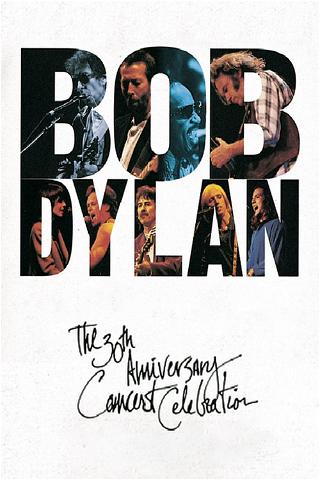 Bob Dylan: The 30th Anniversary Concert Celebration poster