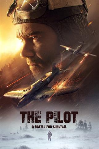 The Pilot : A Battle for Survival poster