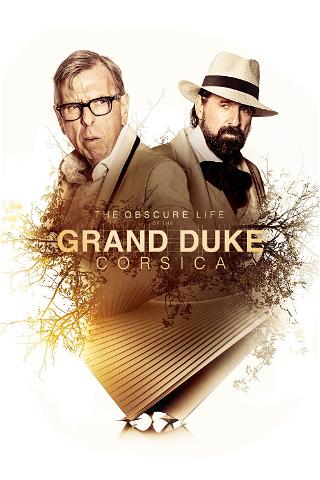 The Obscure Life of the Grand Duke of Corsica poster