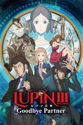 Lupin III : Goodbye Partner poster