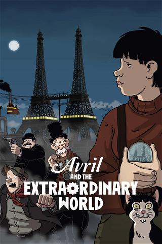 Avril And The Extraordinary World poster
