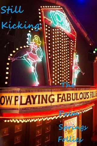 Still Kicking: The Fabulous Palm Springs Follies poster