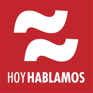 Hoy Hablamos: Podcast diario para aprender español - Learn Spanish Daily Podcast poster
