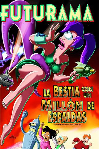 Futurama: La bestia con un millón de espaldas poster