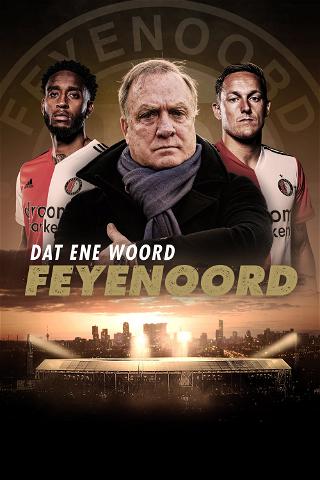 Dat ene woord - Feyenoord poster