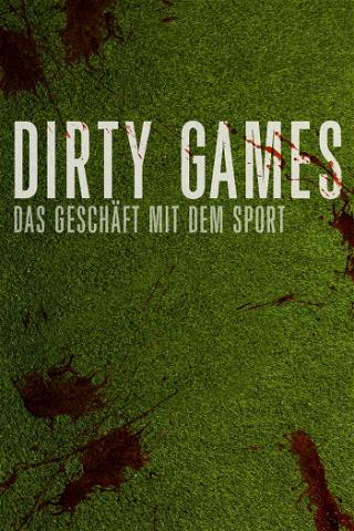 Dirty Games - Das Geschäft mit dem Sport poster