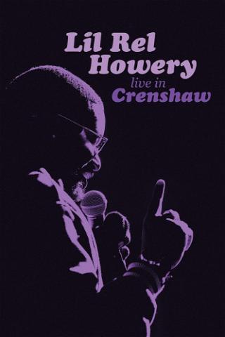 Lil Rel Howery - Ao Vivo em Crenshaw poster