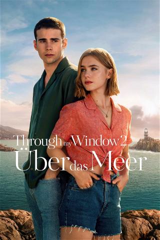 Through My Window 2 - Über das Meer poster