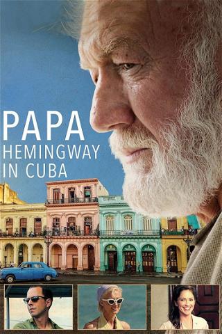 Papa: Hemingway in Cuba poster