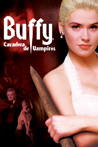 Buffy, Caçadora de Vampiros poster