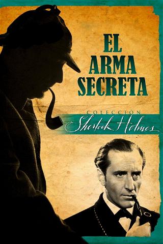 Sherlock Holmes y el arma secreta poster