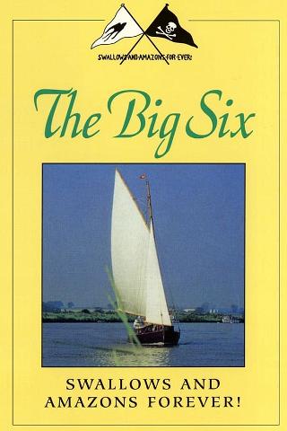 Swallows & Amazons: The Big Six poster