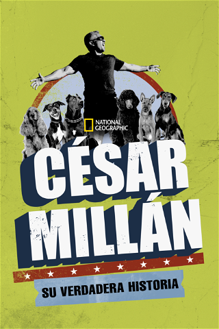 César Millán: Su verdadera historia poster