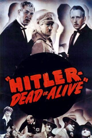 Hitler, vivo o muerto poster