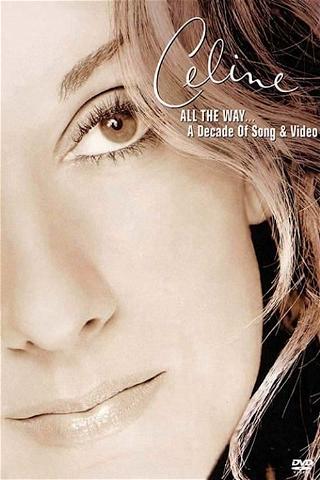All the Way... A Decade of Song and Video poster