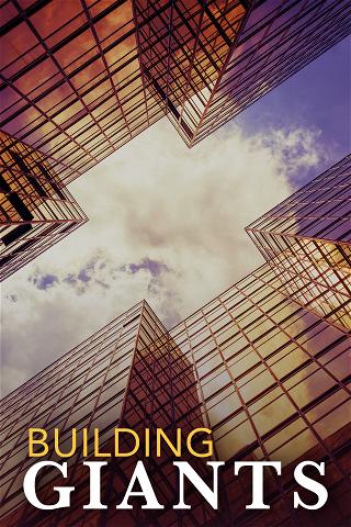 Building Giants poster