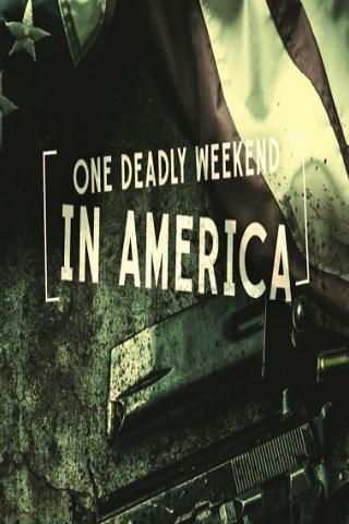 One Deadly Weekend in America poster