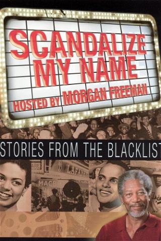 Scandalize My Name: Stories from the Blacklist poster