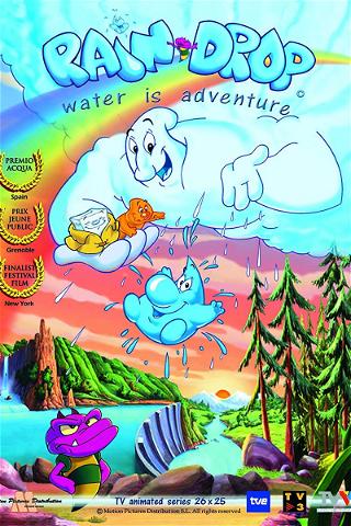 Rain Drop: Water Is Adventure poster