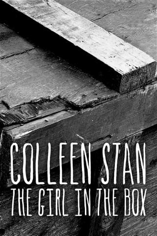 Colleen Stan: The Girl in the Box (Pt. 1) poster