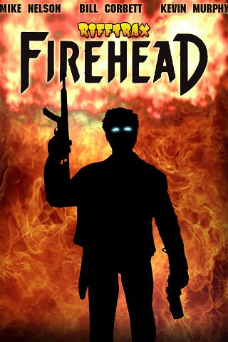 RiffTrax: Firehead poster