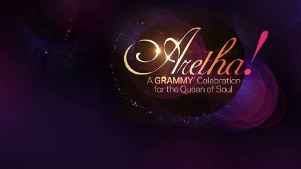Aretha! A Grammy Celebration for the Queen of Soul poster