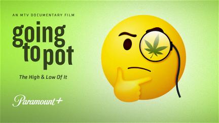 Going to Pot: The High and Low of It poster