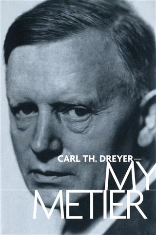Carl Th. Dreyer - Min metier poster
