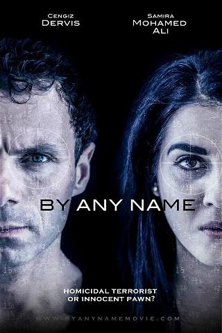 By Any Name poster
