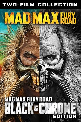 Mad Max: Fury Road / Fury Road Black & Chrome Edition (2pk) poster