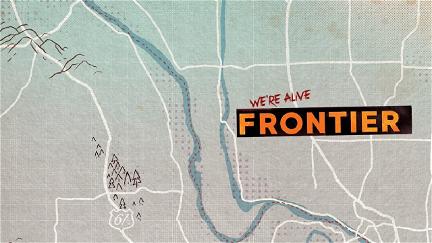 We're Alive: Frontier poster