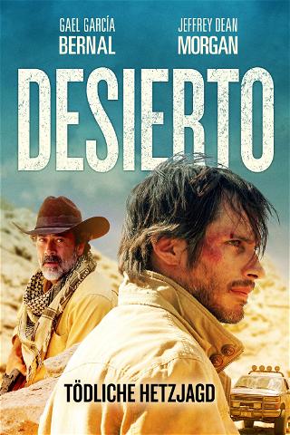 Desierto - Tödliche Hetzjagd poster